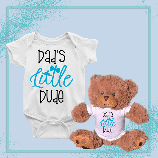 Dad's Little Dude, Baby Teddy Bear Bundle